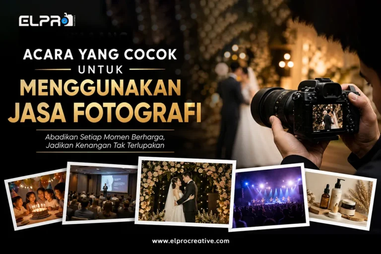 Acara yang Cocok untuk Menggunakan Jasa Fotografi Profesional