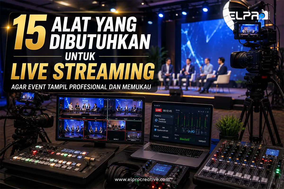 15 Alat yang Dibutuhkan untuk Live Streaming agar Event Tampil Profesional dan Memukau