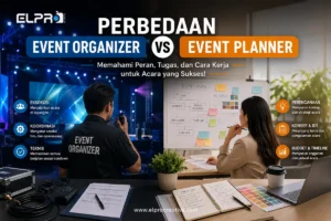 7 Perbedaan Event Organizer dan Event Planner yang Masih Sering Disalahpahami