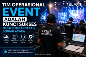 Tim Operasional Event Adalah Kunci Sukses di Balik Kelancaran Sebuah Acara