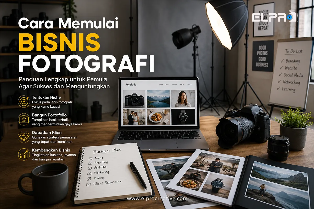 7 Langkah Ampuh Cara Memulai Bisnis Fotografi yang Menguntungkan dari Nol